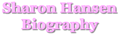 Sharon Hansen Biography